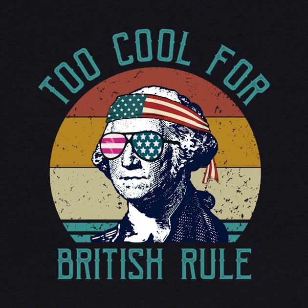 too cool for british rule by Master_of_shirts